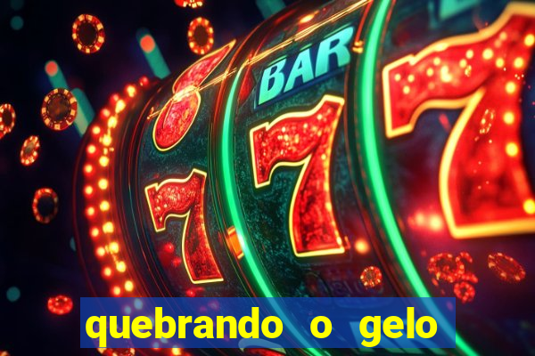 quebrando o gelo pdf download